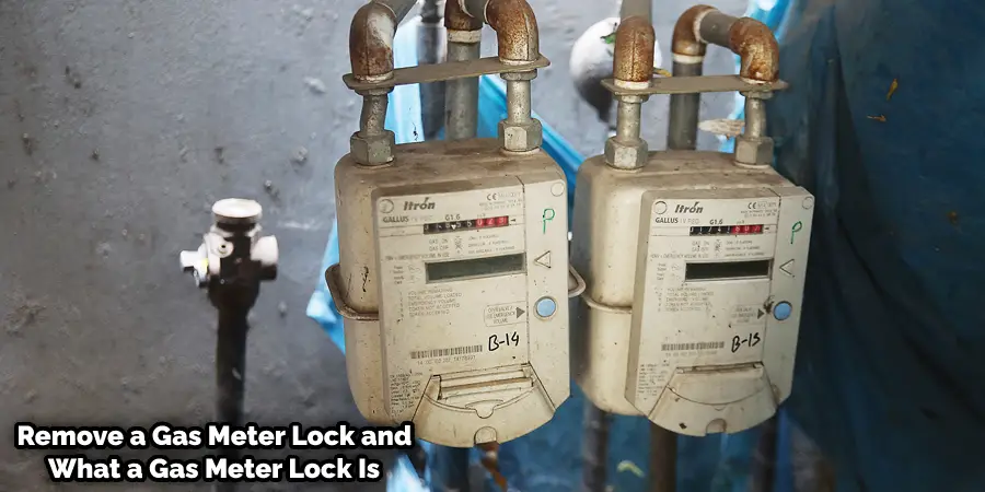 How to Remove Lock from Gas Meter