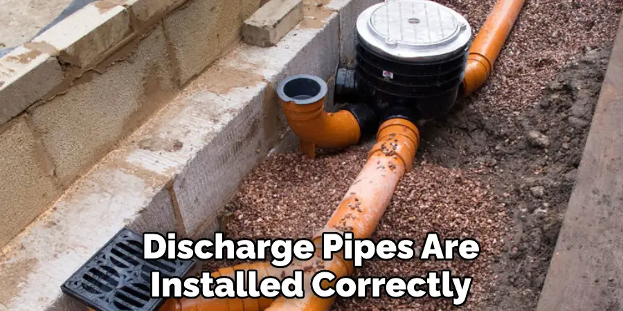 Discharge Pipes Are Installed Correctly