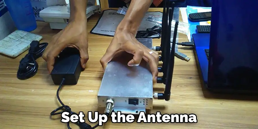 Set Up the Antenna