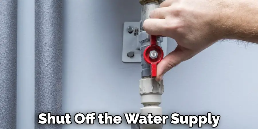 Shut Off the Water Supply