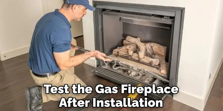 Test the Gas Fireplace After Installation