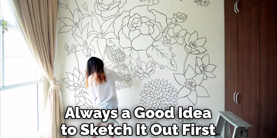 Always a Good Idea to Sketch It Out First