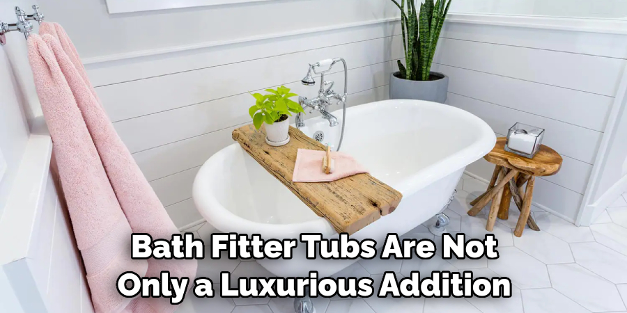 Bath Fitter Tubs Are Not Only a Luxurious Addition