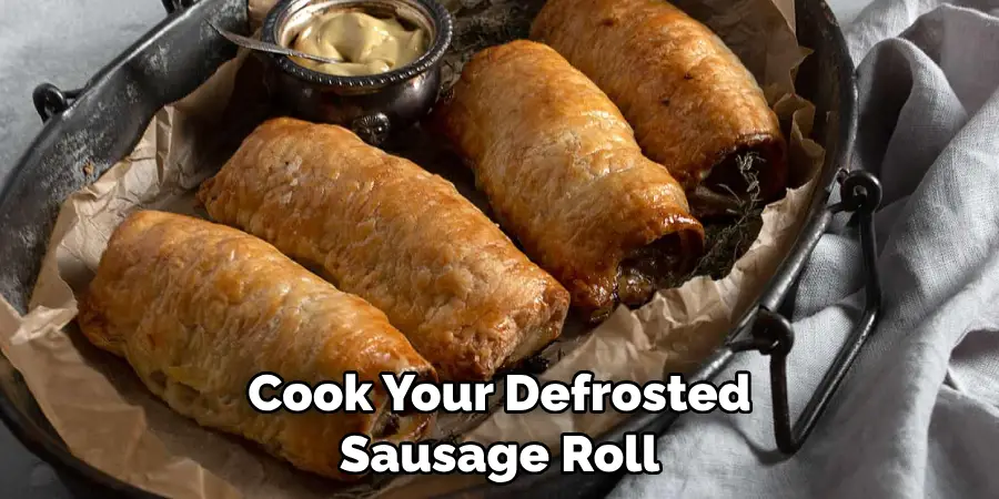 Cook Your Defrosted Sausage Roll