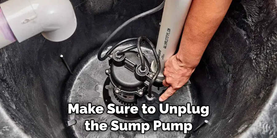 Make Sure to Unplug the Sump Pump