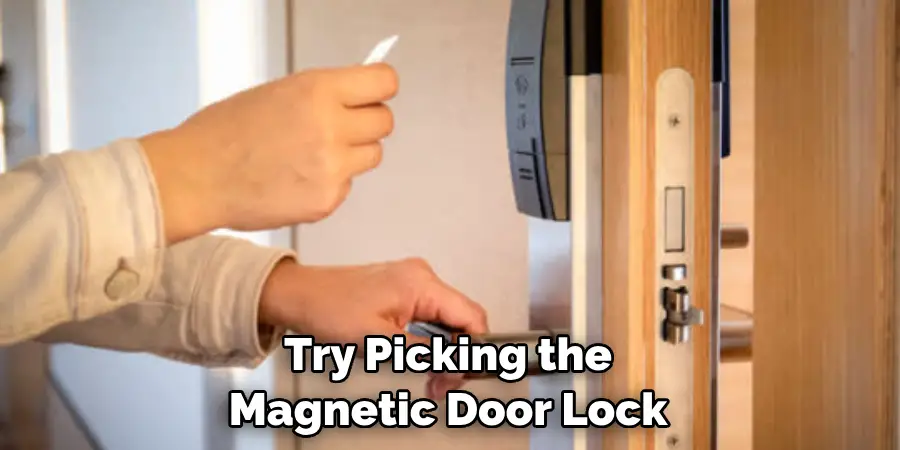 Try Picking the Magnetic Door Lock