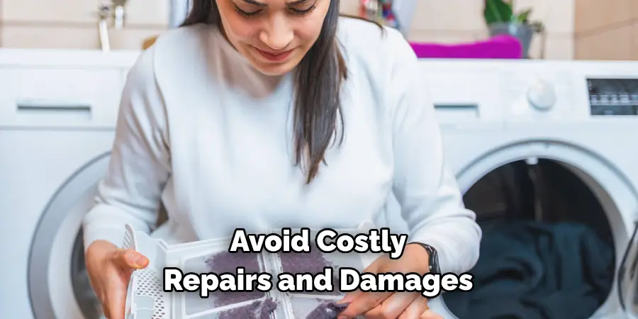 Avoid Costly 
Repairs and Damages