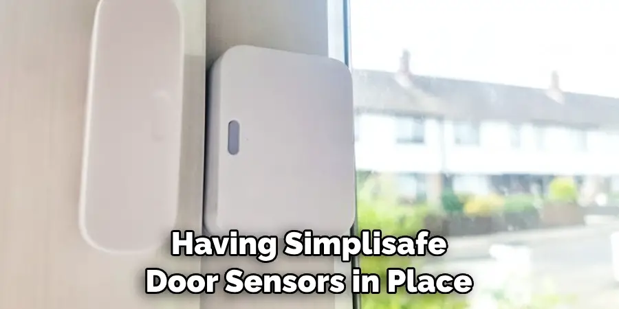 Having Simplisafe Door Sensors in Place