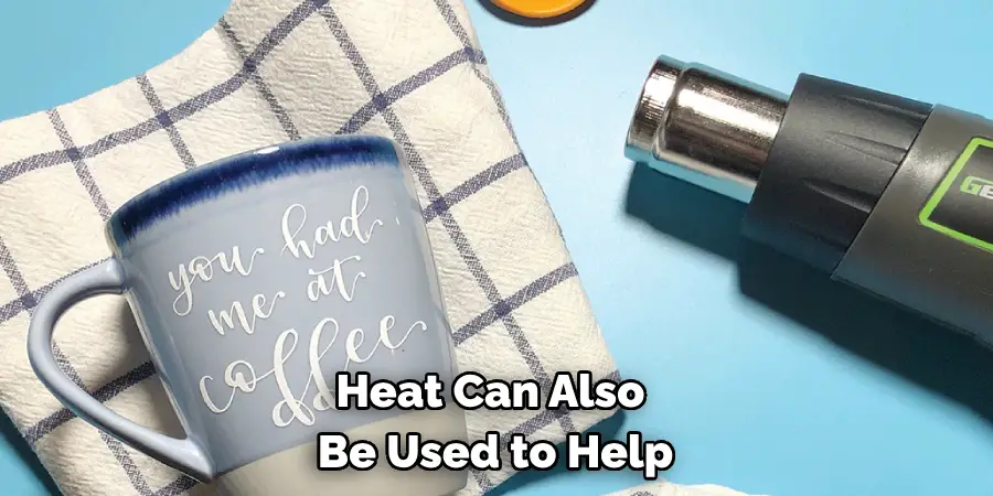 Heat Can Also 
Be Used to Help