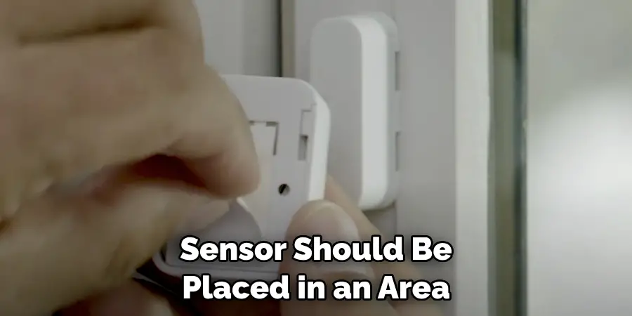 Sensor Should Be Placed in an Area