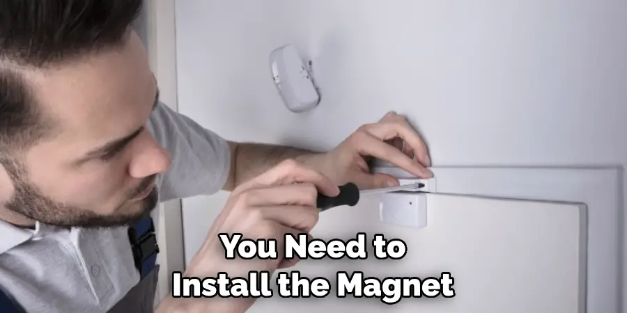 You Need to Install the Magnet