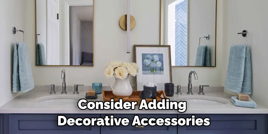 Consider Adding Decorative Accessories