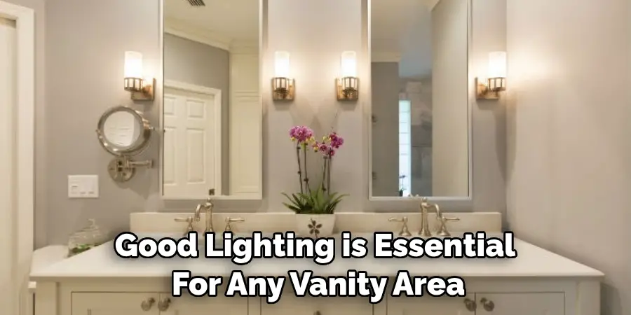 Good Lighting is Essential for Any Vanity Area