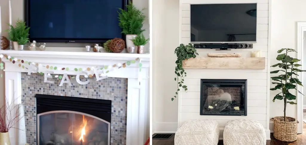 How to Decorate a Fireplace Mantel With a Tv