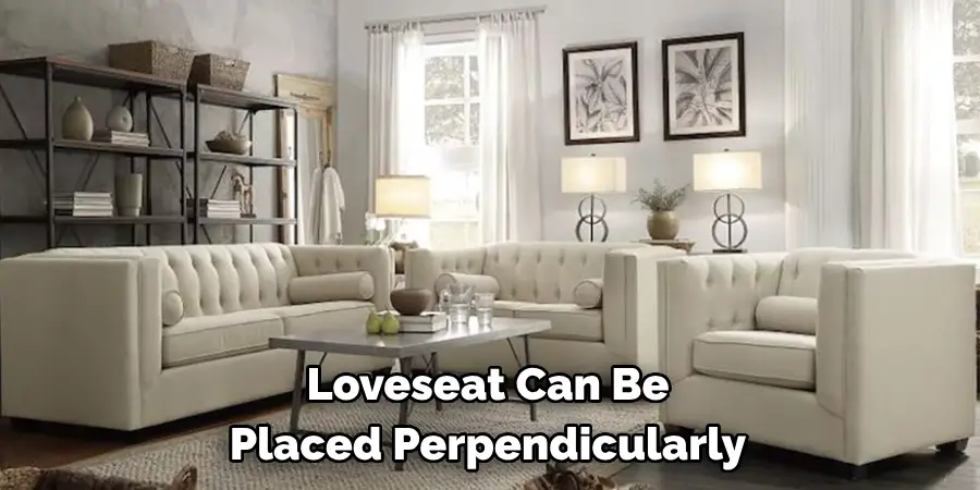 Loveseat Can Be 
Placed Perpendicularly