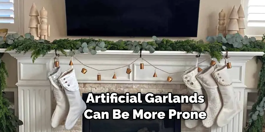 Artificial Garlands 
Can Be More Prone