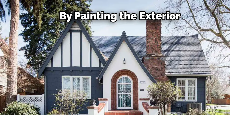 By Painting the Exterior