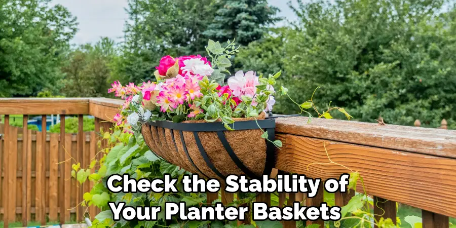 Check the Stability of Your Planter Baskets