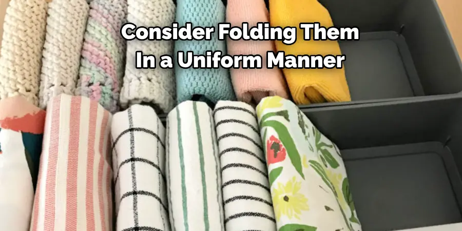 Consider Folding Them 
In a Uniform Manner