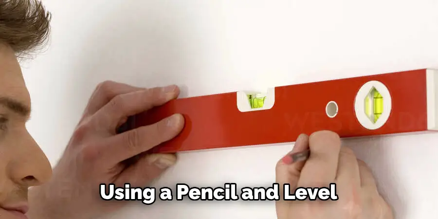 Using a Pencil and Level