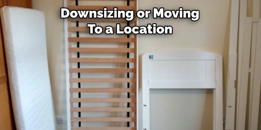 Downsizing or Moving 
To a Location