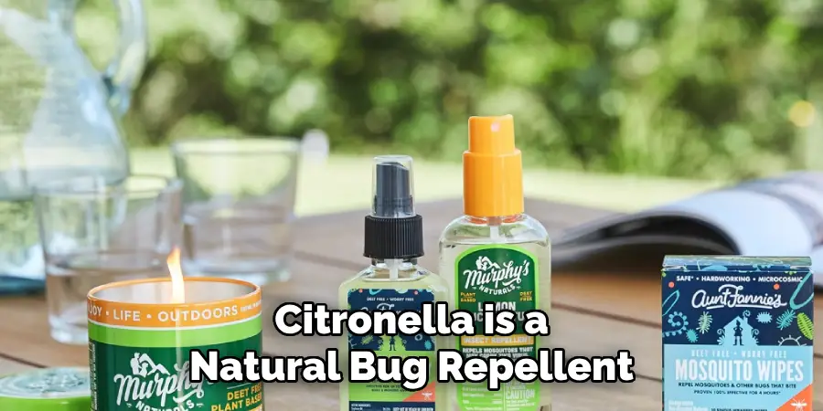 Citronella is a Natural Bug Repellent