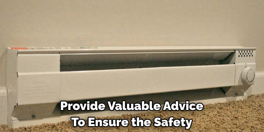 Provide Valuable Advice To Ensure the Safety