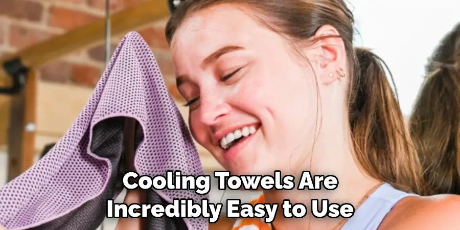 Cooling Towels Are Incredibly Easy to Use